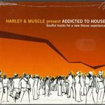 Harley & Muscle presents addicted to house (CD) ÚJ! bontatlan digipack fotó