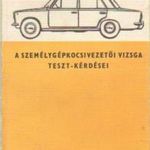 A személygépkocsi-vezetői vizsga teszt-kérdései fotó