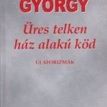 Moldova György - Üres ?telken ház alakú köd - Új aforizmák fotó