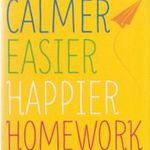 Calmer, Easier, Happier Homework fotó