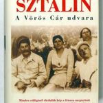 Montefiore, Simon Sebag : Sztálin - A Vörös Cár udvara fotó