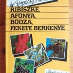 dr. Porpáczy Aladár: Ribiszke, áfonya, bodza, fekete berkenye fotó