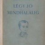 Légy jó mindhalálig fotó