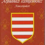 Litániák, imádságok Árpádházi szentjeinkhez Nemzetünkért fotó