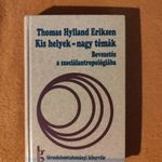 Thomas Hylland Eriksen: Kis helyek-nagy témàk (NAGYON RITKA) fotó