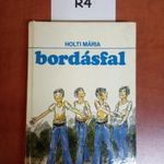 R4 * Holti Mária - Bordásfal fotó