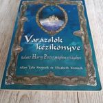 Varázslók kézikönyve (Kalauz Harry Potter mágikus világához) fotó