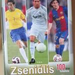 Zombori Sándor - Zseniális világsztárok - 100 híres futballista fotó