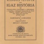 Alethes istoria azaz Igaz história egy csodálatos utazásról a Holdban, a Cethalban, a Boldogok, Kárh fotó