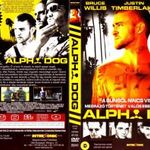 Alpha Dog(Bruce Willis, Sharon Stone, Justin Timberlake)(DVD) fotó