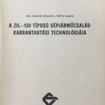 A ZIL-130 típusú gépjárműcsalád karbantartási technológiája - Dr. Forró József, Tóth Lajos fotó