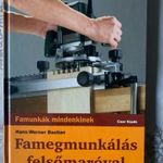 HANS-WERNER BASTIAN - FAMEGMUNKÁLÁS FELSŐMARÓVAL fotó