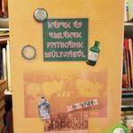 Szarvasházi Judit (szerk.): Képek és emlékek patikáink múltjából fotó