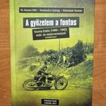 Valentyik - Kozma: A győzelem a fontos - Kozma Endre (1909-1942) autó- és motorversenyző emlékköny fotó