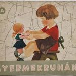 GYERMEKRUHÁK, MIT KÉSZÍTHETÜNK MARADÉKBÓL, ALAKÍTÁSBÓL - FARAGÓ ILONA, 1953 !!! fotó