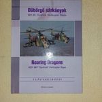 Dübörgő sárkányok - HM 86. Szolnok Helikopter Bázis fotó