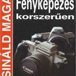 Fényképezés korszerűen fotó