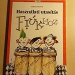 Morag Prunty Használati utasítás Fiúkhoz fotó