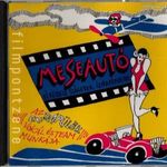 Meseautó - Békebeli slágerek újrafényezve (1994) CD Ex-Rapülők vokál és team fotó