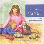 Isten hozott, kicsikém! fotó
