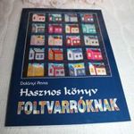 Dolányi Anna- Hasznos könyv foltvarróknak. fotó
