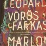 Fekete leopárd, vörös farkas Marlon James 4000ft óbuda személyesen óbudán lakcimemen posta kizárolag fotó