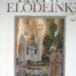 BENDA KÁLMÁN HOGYAN ÉLTEK ELŐDEINK? /12/ fotó