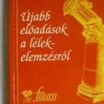 SIGMUND FREUD ÚJABB ELŐADÁSOK A LÉLKELEMZÉSRŐL E fotó