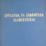 ÉPÜLETEK ÉS JRÓMŰVEK ELSÖTÉTÍTÉSE 1953 E fotó