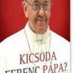 Kicsoda Ferenc pápa? (2013)-eredeti dvd-bontatlan! fotó