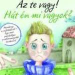 Napraforgó Pályi Csilla: Beszélgetőmesék - Az Te vagy! Hát én mi vagyok? fotó