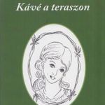 Kávé a teraszon (Dedikált) fotó