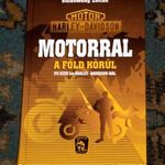 Sulkowsky Zoltán - Motorral a föld körül 170 EZER km HARLEY-DAVIDSON-nal - 2001 - Ritka! fotó