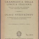 Boros Ferenc, Szabó Mihály: Grammatica della lingua italiana. Olasz nyelvkönyv. fotó
