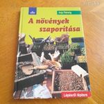 Anja Flehmig A növények szaporítása / kert, kertészet fotó