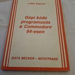 Gépi kódú programozás a Commodore 64-esen könyv - Novotrade - Data Becker - gyűjtői állapot fotó