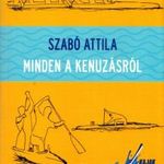 Minden a kenuzásról (dedikált) fotó