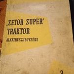 „Zetor Super" szántó és vontató traktor alkatrészjegyzéke fotó