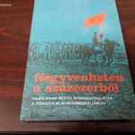 Negyvenheten a százezerből (Hajdú-Bihar megyei internacionalisták a forradalmi munkásmozgalomban) fotó