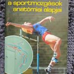 Dr. Miltényi Márta: A sportmozgások anatómiai alapjai I. fotó