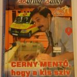Martha Tailor: Cerny mentő, hogy a kis szív doboghasson! fotó