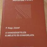 P. Nagy József- Akusztika- A hangszigetelés elmélete és gyakorlata 2004 fotó