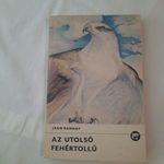 Jaan Rannap: Az utolsó fehértollú Delfin könyvek 1987. fotó