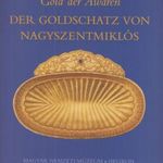 Gold der Awaren - Der Goldschatz von Nagyszentmiklós fotó