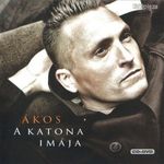 ÁKOS - A KATONA IMÁJA CD+DVD fotó