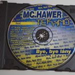 Mc Hawer Feat Tekknő - Bye Bye Lány (Borító és Tok Nélkül) fotó