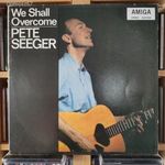 Pete Seeger – We Shall Overcome - LP 1978 German Democratic Republic fotó