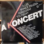 Illés, Koncz Zsuzsa, Fonográf, Tolcsvay – A Koncert - 2LP - 1981 Hungary fotó