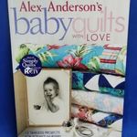 Baby Quilts With Love Amerikai Könyv 12 db Foltvarrás Patchwork BabaTakaró Projekt USA fotó