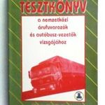 Tesztkönyv a nemzetközi árufuvarozók és autóbusz-vezetők vizsgájához c. könyv 1995. fotó
